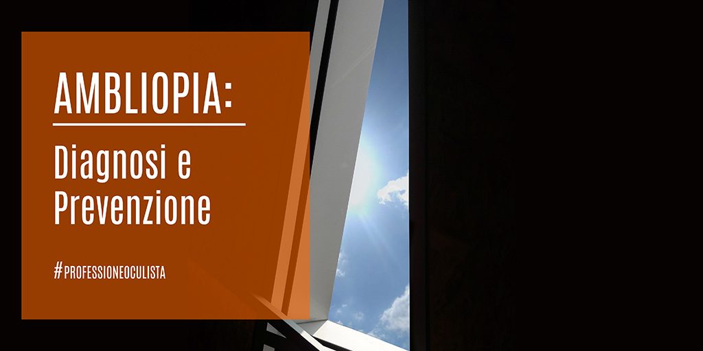 Ambliopia-Diagnosi-Prevenzione-Professioneoculista