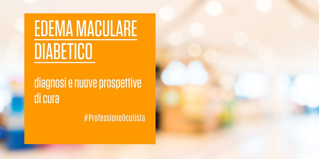 Edema-Maculare-Diabetico-Professione-Oculista-ECM-FAD
