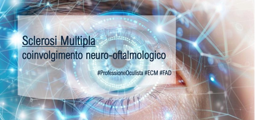 Sclerosi multipla: coinvolgimento neuro-oftalmologico