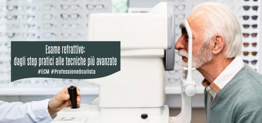 esame-refrattivo-step-pratici-tecniche-avanzate-ecm-professione oculista